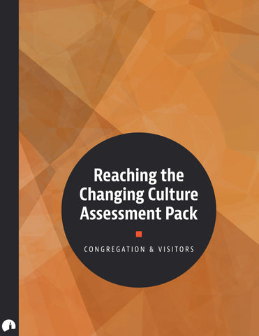 Assessment Pack: Reaching the Changing Culture