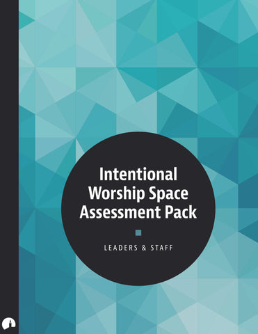 Intentional Worship Space Assessment Pack