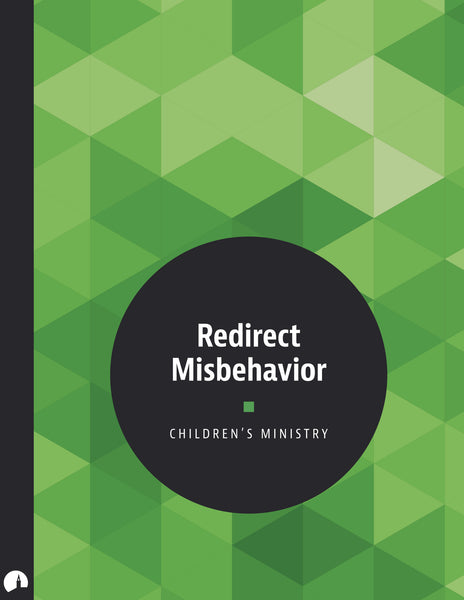 Children's Ministry: Redirect Misbehavior