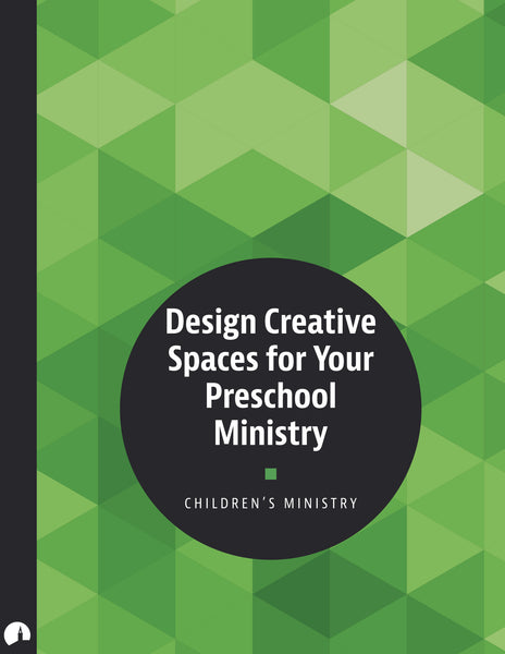 Design Creative Spaces for Your Preschool Ministry
