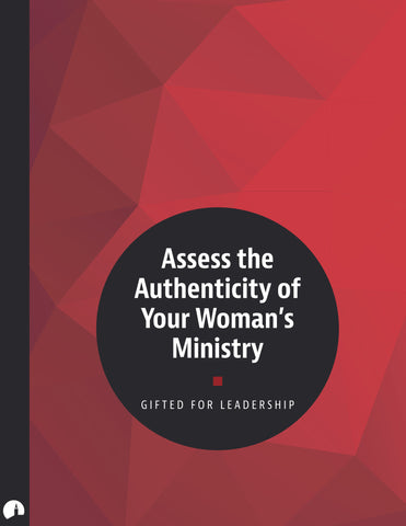 Assess the Authenticity of Your Women's Ministry