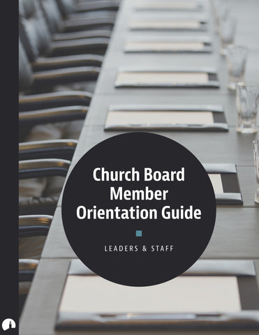 Church Board Member Orientation Guide