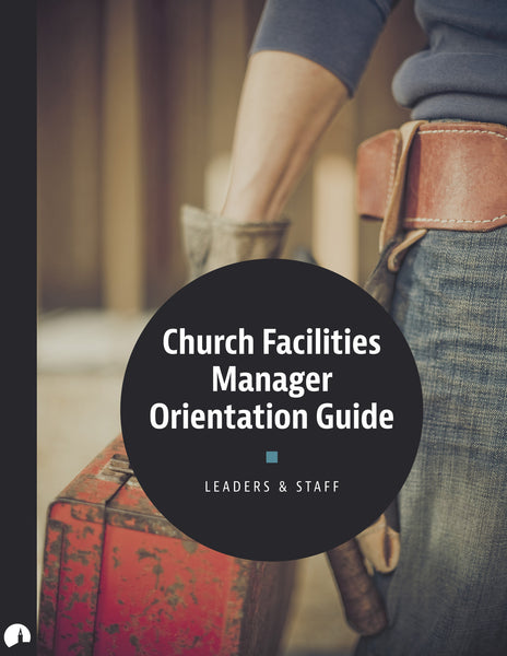 Church Facilities Manager Orientation Guide