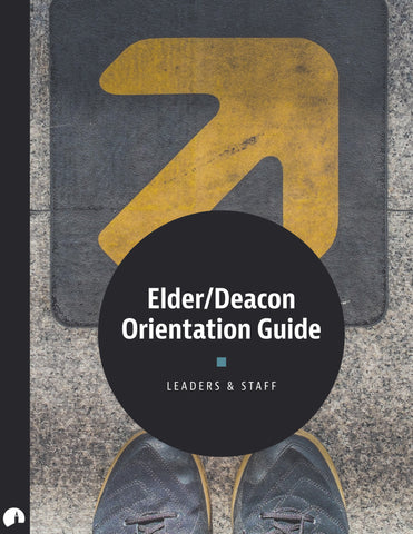 Elder/Deacon Orientation Guide