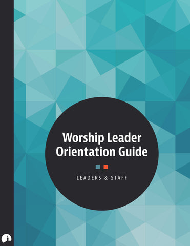 Worship Leader Orientation Guide