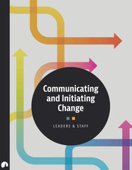 Communicating and Initiating Change