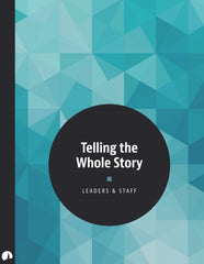Telling the Whole Story