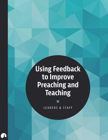 Using Feedback to Improve Preaching and Teaching