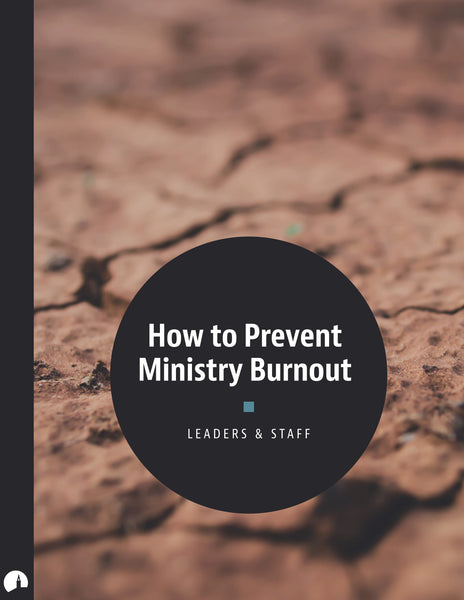 How to Prevent Ministry Burnout
