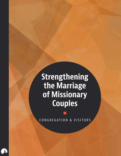 Strengthening the Marriage of Missionary Couples
