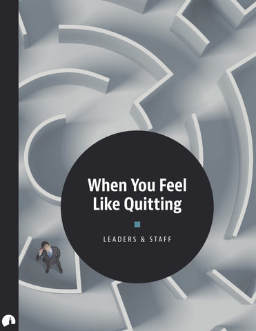 When You Feel Like Quitting