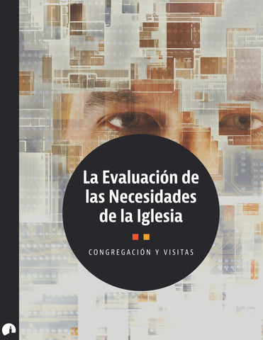 La Evaluaci¢n de las Necesidades de la Iglesia