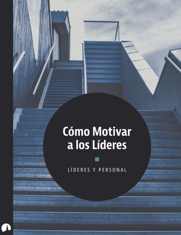 Cómo Motivar a los L¡deres