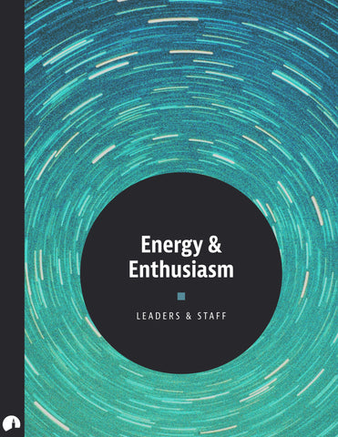 Energy & Enthusiasm