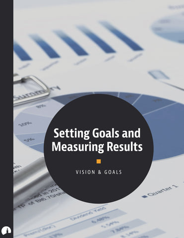 Setting Goals and Measuring Results